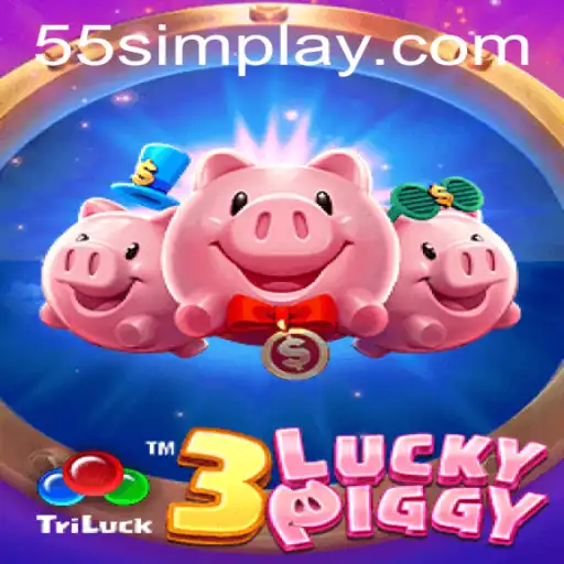 3LUCKYPIGGY: An In-depth Look at the Exciting New Game and How it Captures the Essence of Adventure with 55sim