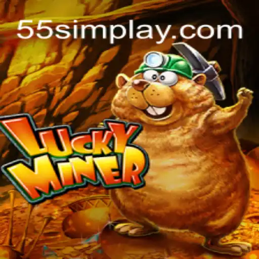 Exploring the Thrilling World of LuckyMiner: Uncover the Treasures with 55sim