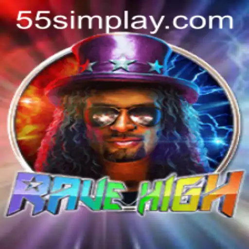 RaveHigh: Exploring the Thrills of 55sim